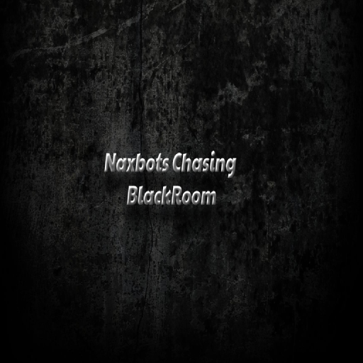 Naxtbots Chasing Blackroom