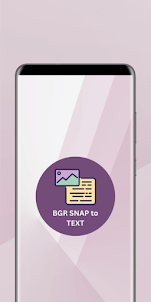 BGR Snap to Text 2024