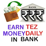 Earn Tez Money : Daily in Bank icon