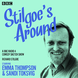 Icon image Stilgoe's Around: A BBC Radio 4 Comedy show