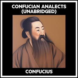 Icon image Confucian Analects (Unabridged)