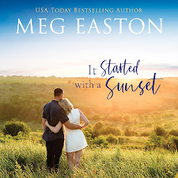 Icon image It Started with a Sunset: A Sweet, Small Town Romance