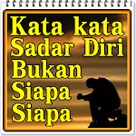 Cover Image of ダウンロード Kata Kata Sadar Diri Bukan Sia  APK