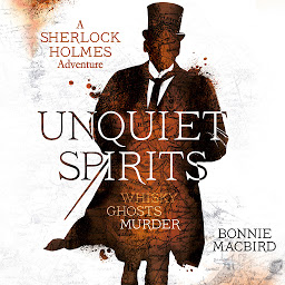 Icon image Unquiet Spirits: Whisky, Ghosts, Murder