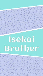 Isekai Brother Apk