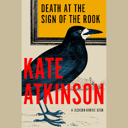 Icon image Death at the Sign of the Rook: A Jackson Brodie Book