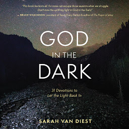 Obraz ikony: God in the Dark: 31 Devotions to Let the Light Back In