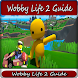 Guide Wobby Life 2