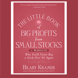 Icon image The Little Book Big Profits from Small Stocks + Website: Why You'll Never Buy a Stock Over $10 Again (Little Books. Big Profits)