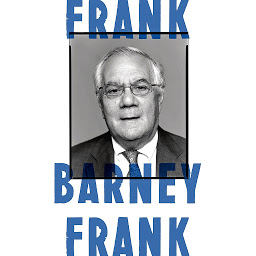Icon image Frank: A Life in Politics from the Great Society to Same-Sex Marriage