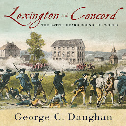 Icon image Lexington and Concord: The Battle Heard Round the World
