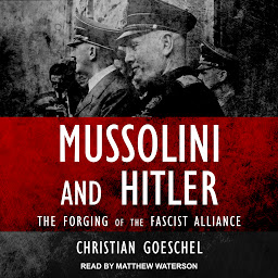 Hình ảnh biểu tượng của Mussolini and Hitler: The Forging of the Fascist Alliance