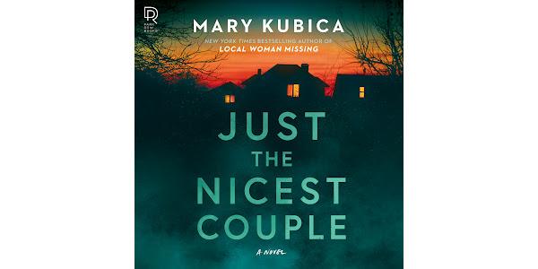 Just the Nicest Couple: A Novel by Mary Kubica, Paperback