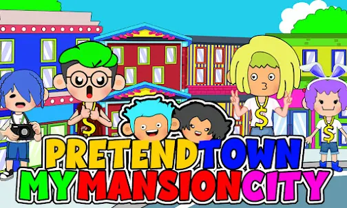 My Mansion City : Pretend Town