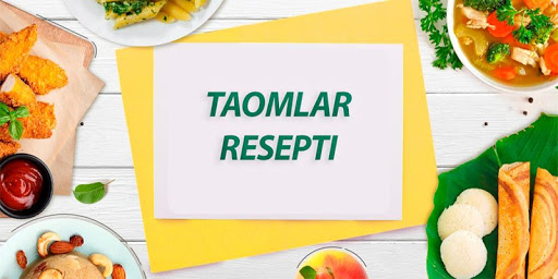 Taomlar retsepti o'zbek tilida Screenshot 1 - AppWisp.com