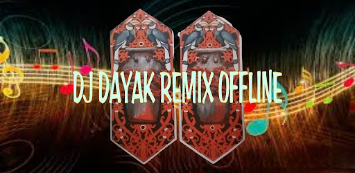 Dj Dayak Remix Mp3 Offline