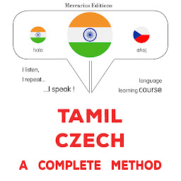Obraz ikony: tamiḻ - cek: Oru muḻumaiyāṉa muṟai: Tamil - Czech : a complete method