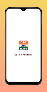 GST Act And Rules