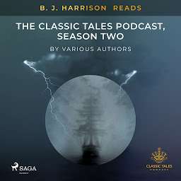 Symbolbild für B. J. Harrison Reads The Classic Tales Podcast, Season Two