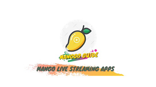 Free Mango Live Streaming Guide Mod Apk 5