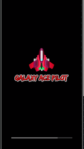 Galaxy Ace Pilot