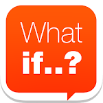 Cover Image of Download What if..  APK