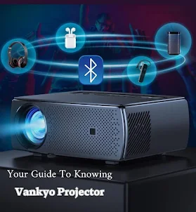 Vankyo Projector Guide