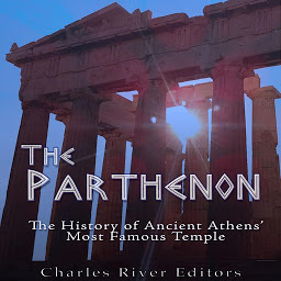 Obraz ikony: The Parthenon: The History of Ancient Athens' Most Famous Temple