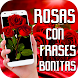 Rosas con Frases Bonitas - Androidアプリ