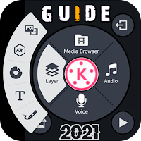 Guide For KineMaster Video Editing Tips 2021