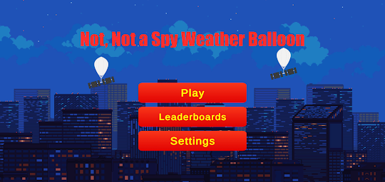 Not, Not a Spy Weather Balloon