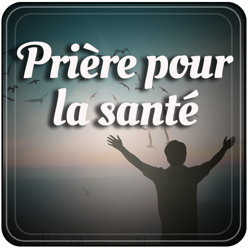 Prière pour la santé | Prière pour les malades Download on Windows