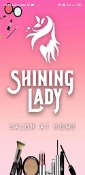 Shining Lady - Salon at Home