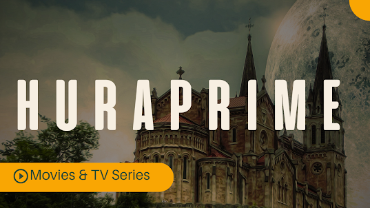 HuraPrime: Movies & TV Series