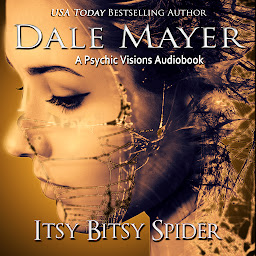 Icon image Itsy Bitsy Spider (AI Narrated): A Psychic Visions Novel