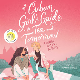 Icon image A Cuban Girl's Guide to Tea and Tomorrow