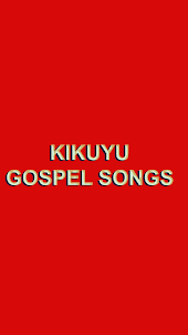 Kikuyu Gospel Songs