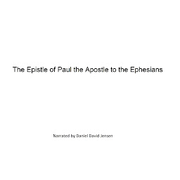 Icon image The Epistle of Paul the Apostle to the Ephesians