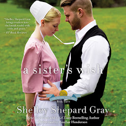 图标图片“A Sister's Wish: The Charmed Amish Life, Book Three”