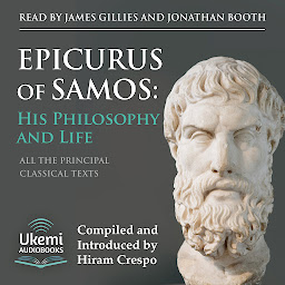 Obraz ikony: Epicurus of Samos: His Philosophy and Life: All the Principal Source Texts