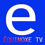 Cover Image of Download ÉQUINOXE TV 1.0.0 APK