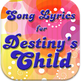Lyrics for DESTINY'S CHILD icon