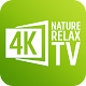 4K Nature Relax TV