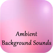 Ambient Background Sounds