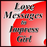 Love Messages to Impress Girl icon