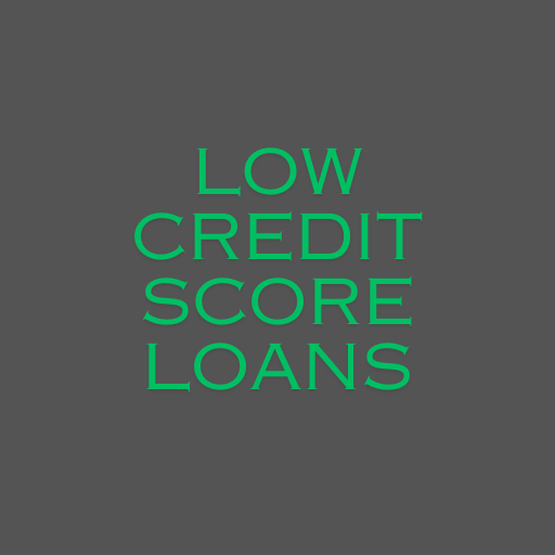 Low Credit Score Loans