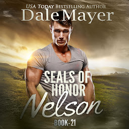 Obraz ikony: SEALs of Honor: Nelson: SEALs of Honor, Book 21