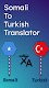 screenshot of Somali To Turkish Translator