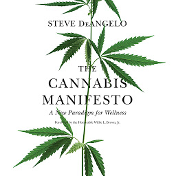 Obraz ikony: The Cannabis Manifesto: A New Paradigm for Wellness