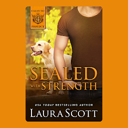 Icon image Sealed with Strength: A Christian K9 Romantic Suspense